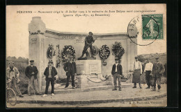 CPA Pèronne, Monument èrigè Le 18 Juillet 1909 à La Mèmoire De Jean Delpas Mort Courageusement  - Sonstige & Ohne Zuordnung