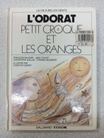 L'Odorat Petit Croque Et Les Oranges - Autres & Non Classés