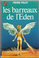 Les Barreaux De L'Eden Par Pierre Pelot  - J'ai Lu N°728 - J'ai Lu