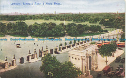 R647097 London. Marble Arch And Hyde Park. Photochrom - Autres & Non Classés