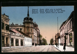 AK Belgrad, König Milanstrasse Mit Königlichem Palais  - Serbia