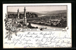 Lithographie Cannstatt, König Karl-Brücke Zwischen Cannstatt Und Stuttgart  - Stuttgart