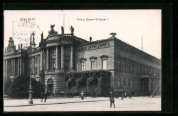 AK Berlin, Palais Kaiser Wilhelm I.  - Mitte