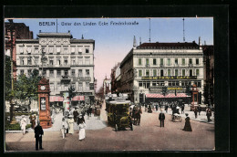 AK Berlin, Unter Den Linden Ecke Friedrichstrasse  - Mitte