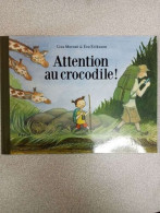 Attention Au Crocodile - Sonstige & Ohne Zuordnung