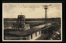 AK Berlin, Zentralflughafen Tempelhofer Feld, Signalturm  - Altri & Non Classificati