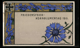 AK Frankfurt A. M., Friedensfeier-Kornblumentag 1911, Kornblumen Und Eisernes Kreuz  - Autres & Non Classés