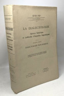 La Dialectologie Aperçu Historique Et Méthodes D'enquêtes Linguistiques Seconde Partie : Dialectologie Non Romane - Sciences