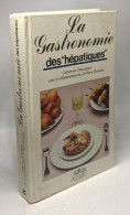 La Gastronomie Des Hépatiques Et Colopathes - Santé