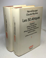 Les 50 Afriques. Tome 1 : Maghreb - Afrique Du Nord-Est - Corne De L'Afrique - Afrique Sahélo-soudanienne - Golfe Du Bén - Zonder Classificatie