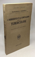 L'hérédité Et La Contagion Dans La Tuberculose / Bibliothèque Scientifique - Santé