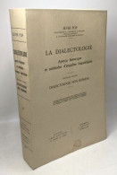 La Dialectologie Aperçu Historique Et Méthodes D'enquêtes Linguistiques Seconde Partie : Dialectologie Non Romane - Sciences