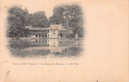 78-VERSAILLES LE PARC DU PETIT TRIANON LA MAISON DU SEIGNEUR-N°5182-E/0235 - Versailles (Château)