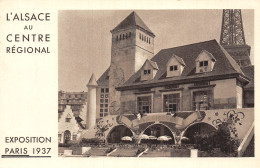 75-PARIS EXPOSITION 1937 L ALSACE AU CENTRE REGIONAL-N°5184-C/0165 - Expositions