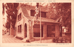 75-PARIS EXPOSITION COLONIALE 1931 PAVILLON SAINT PIERRE ET MIQUELON-N°5184-B/0353 - Ausstellungen