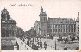 75-PARIS LE PONT AU CHANGE-N°5184-D/0279 - Autres & Non Classés