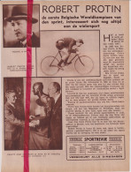 Wielrennen Artikel Oud Renner Coureur Robert Protin, Liège - Orig. Knipsel Coupure Tijdschrift Magazine - 1934 - Non Classés