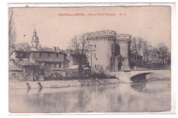 VERDUN SUR MEUSE Pont Et Porte Chaussée - Verdun