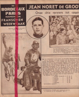 Wielrennen Koers Bordeaux X Parijs , Winnaar Jean Noiret - Orig. Knipsel Coupure Tijdschrift Magazine - 1934 - Non Classés