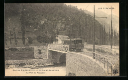 CPA Luz-Saint-Sauveur, Les Pyrénées, Route De Pierrefitte, Le Pont De Pescadére  - Luz Saint Sauveur