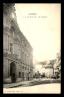 06 - CANNES - LA MAIRIE ET LE SUQUET - EDITEUR P.L. MAILLAN - Cannes