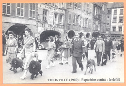 CPM  - MOSELLE - THIONVILLE / EXPOSITION CANINE 1949 - LE DÉFILÉ - Thionville