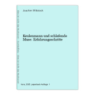 Keulenmann Und Schlafende Muse: Erfahrungsschritte - Other & Unclassified