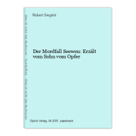 Der Mordfall Seewen: Erzält Vom Sohn Vom Opfer - Sonstige & Ohne Zuordnung