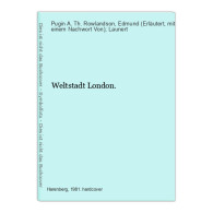 Weltstadt London. - Other & Unclassified