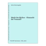 Macht Des Mythos - Ohnmacht Der Vernunft? - Sonstige & Ohne Zuordnung