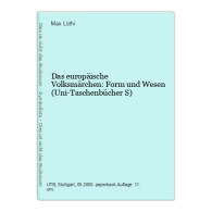 Das Europäische Volksmärchen: Form Und Wesen (Uni-Taschenbücher S) - Other & Unclassified