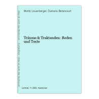 Träume & Traktanden: Reden Und Texte - Autres & Non Classés