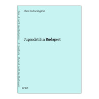 Jugendstil In Budapest - Otros & Sin Clasificación