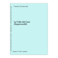 La Valle Del Caos (Supercoralli) - Andere & Zonder Classificatie