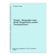 Neapel - Biographie Einer Stadt (Wagenbachs Andere Taschenbücher) - Autres & Non Classés