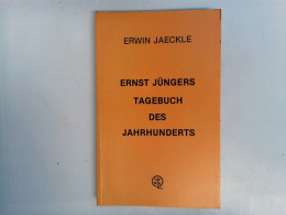 Ernst Jüngers Tagebuch Des Jahrhunderts - Altri & Non Classificati