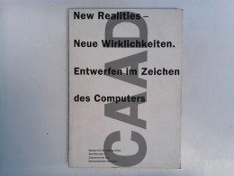 New Realities - Neue Wirklichkeiten: CAAD - Architektonisches Entwerfen Im Zeichen Des Computers - Techniek