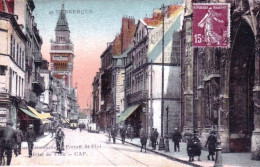 59 - DUNKERQUE -  Rue Clemenceau - Portail St Eloi - Dunkerque