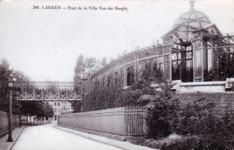 LAEKEN - BRUXELLES - Pont De La Villa Van Der Borght - Laeken