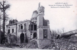 62 - Pas De Calais -  LIEVIN -   Ruines Du Chateau De Rollincourt - Guerre 1914 - Lievin