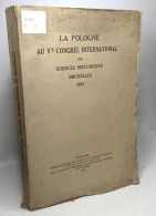 La Pologne Au Ve Congrès International Des Sciences Historiques Bruxelles 1923 - Histoire