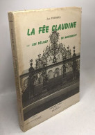 La Fée Claudine Ou Les Délices De Mariemont - Autres & Non Classés