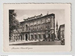 ALESSANDRIA:  PALAZZO  DEL  GOVERNO  -  F.LLO  STRAPPATO  -  FOTO  -  FG - Alessandria