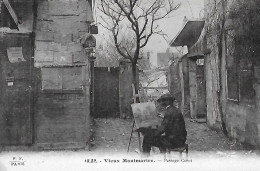 Arrondissement: 18. Un Artiste Peintre Au Passage Corot Dans Le Vieux Montmartre. - Paris (18)