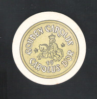 Bierviltje - Sous-bock - Bierdeckel : GOUDEN CAROLUS - CAROLUS D'OR    (B 887) - Beer Mats