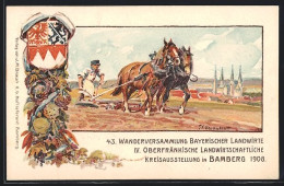 Künstler-AK Ganzsache Bayern PP15C143: Bamberg, 43. Wanderversammlung Bayerischer Landwirte 1908, Bauer Beim Pflügen  - Briefkaarten