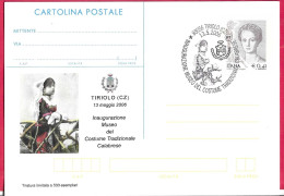 REPIQUAGE - ANNULLO SPECIALE "TIRIOLO(CZ)*13.5.2006*/INAUGURAZIONE MUSEO DEL COSTUME TRADIZIONALE CALABRESE" - Entero Postal