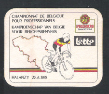 Bierviltje - Sous-bock - Bierdeckel  : PRIMUS - LOTTO - KAMPIOENSCHAP VOOR BEROEPSRENNERS - HALANZY 1985 (B 907) - Sotto-boccale