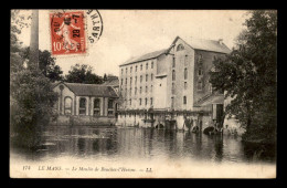 72 - LE MANS - LE MOULIN DE BOUCHES-L'HUISNE - Le Mans