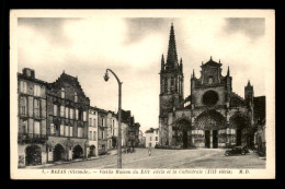 33 - BAZAS - VIEILLE MAISON ET CATHEDRALE DU XIIIE SIECLE - Bazas